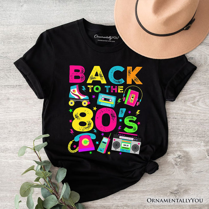 Back To The 80s T-Shirt, Colorful Retro Eighties Party Tee T-Shirts OrnamentallyYou Black XS