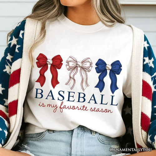 Baseball Is My Favorite Season T-Shirt, Coquette Bow Game Day Tee T-Shirts OrnamentallyYou