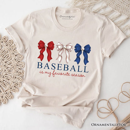 Baseball Is My Favorite Season T-Shirt, Coquette Bow Game Day Tee T-Shirts OrnamentallyYou Natural XS