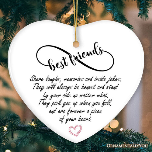 Best Friends are Forever a Piece of Your Heart Quote Christmas Ornament, Sentimental Friendship Gift Ceramic Ornament OrnamentallyYou Heart