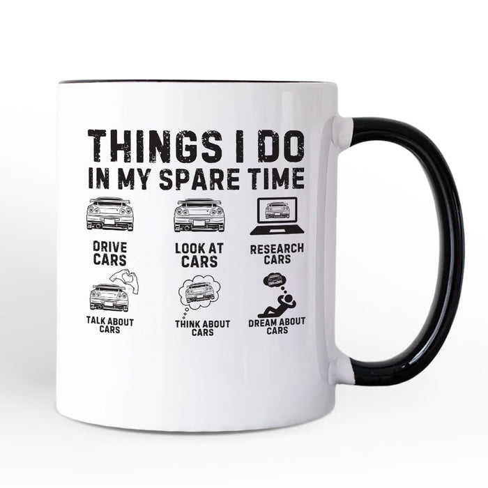 Car Guy Things Funny Personalized Mug, Things I Do In My Spare Time Gift with Custom Name Personalized Ceramic Mug OrnamentallyYou Black Handle Non-Custom