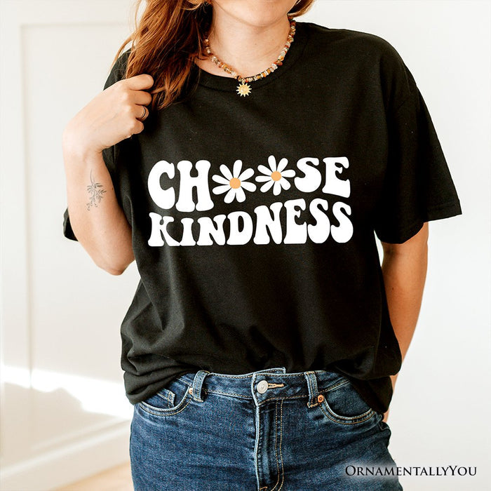 Choose Kindness Daisies T-Shirt, Retro Groovy Positive Quote Tee T-Shirts OrnamentallyYou