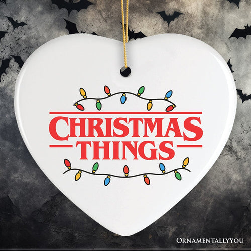 Christmas Things Retro Pop Fairy Lights Ornament, Holiday Gift and Tree Decor Ceramic Ornament OrnamentallyYou