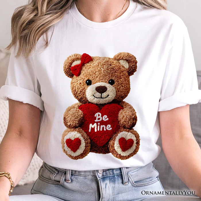 Cute Bear Toy Be Mine Valentine T-Shirt, Love Coquette Tee T-Shirts OrnamentallyYou