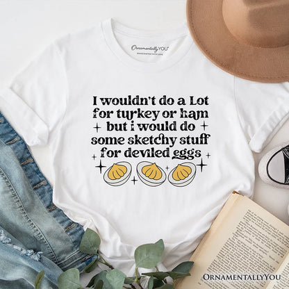 Deviled Eggs Funny T-Shirt, Thanksgiving Friendsgiving Foodie Tee T-Shirts OrnamentallyYou White XS