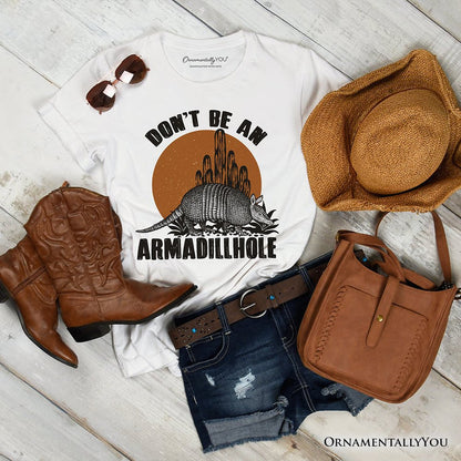 Don’t Be An Armadillhole Armadillo T-Shirt, Funny Western Animal Tee T-Shirts OrnamentallyYou White XS