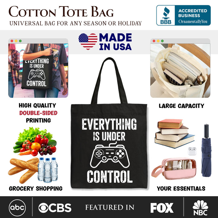 Everything Is Under Control Gamer Tote Bag, Funny Video Game Controller Gift Shopper Tote Bag OrnamentallyYou