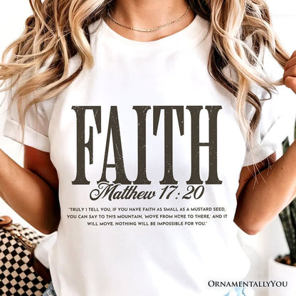 Faith Matthew 17:20 Christian T-Shirt, Minimal Bible Verse Inspirational Tee T-Shirts OrnamentallyYou