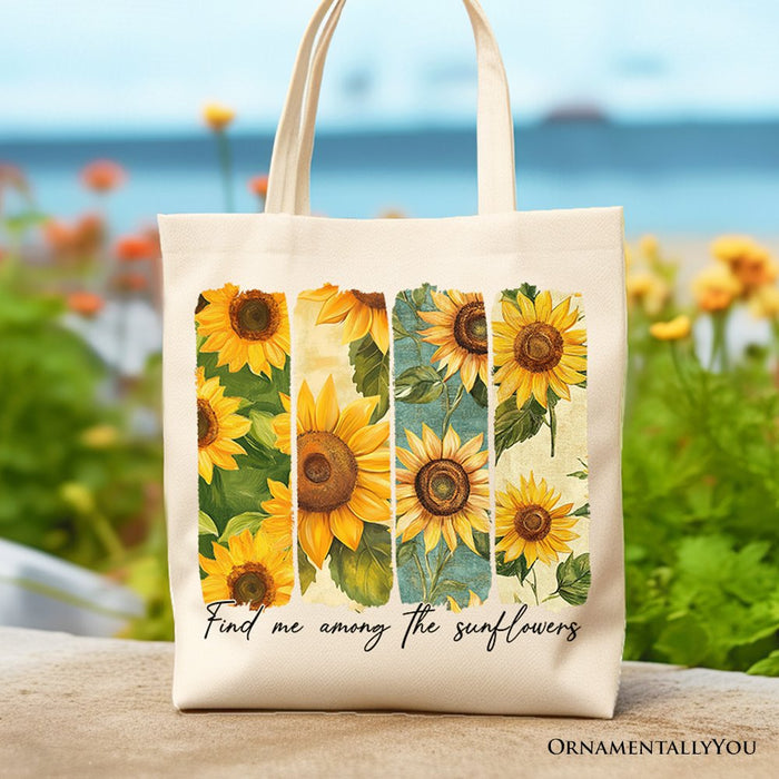 Find Me Among the Sunflowers Floral Canvas Tote Bag, Trendy Women Gift Tote Bag OrnamentallyYou Beige