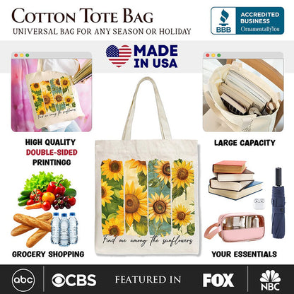 Find Me Among the Sunflowers Floral Canvas Tote Bag, Trendy Women Gift Tote Bag OrnamentallyYou