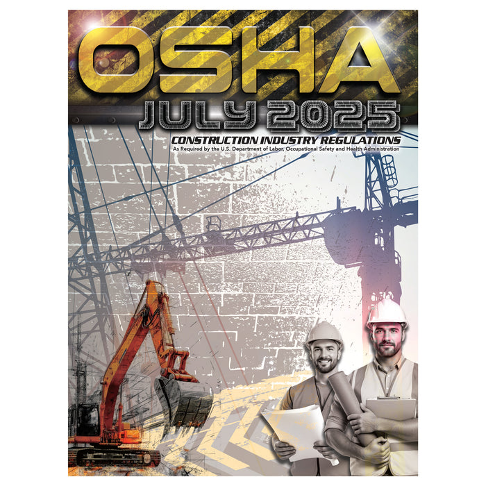 Front cover of OSHA Construction Industry Regulations July 2025 edition with excavator, crane, and construction workers wearing helmets