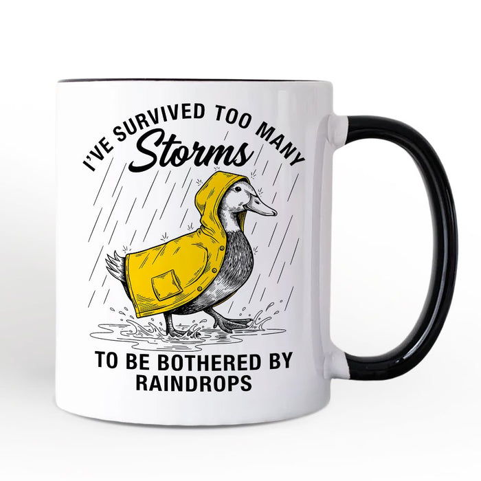 Goose Motivational Personalized Mug, Survived Too Many Storms Funny Quote Gift with Custom Name Personalized Ceramic Mug OrnamentallyYou Black Handle Non-Custom