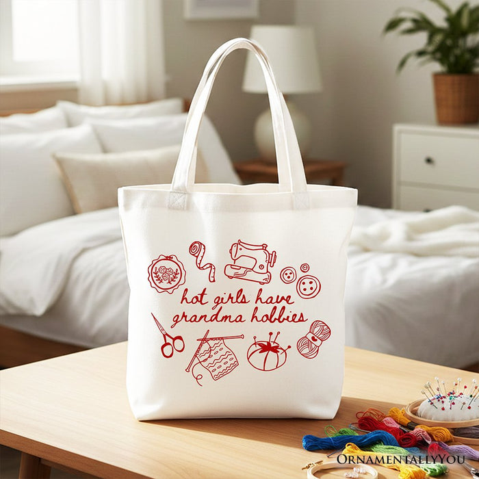 Granny Era Sewing Knitting Tote Bag, Hot Girls Have Grandma Hobbies Funny Gift Shopper Tote Bag OrnamentallyYou White