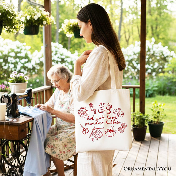Granny Era Sewing Knitting Tote Bag, Hot Girls Have Grandma Hobbies Funny Gift Shopper Tote Bag OrnamentallyYou