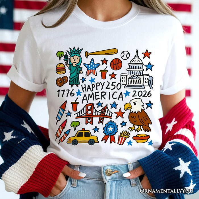 Happy 250 America Doodle T-Shirt, Patriotic USA 1776-2026 250th Anniversary Tee T-Shirts OrnamentallyYou