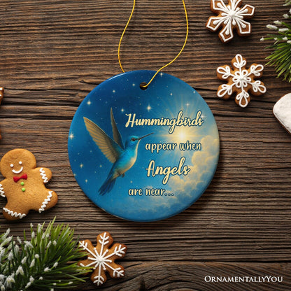 Hummingbirds Appear When Angels Are Near Ornament, Peaceful Remembrance Christmas Keepsake Ceramic Ornament OrnamentallyYou Circle