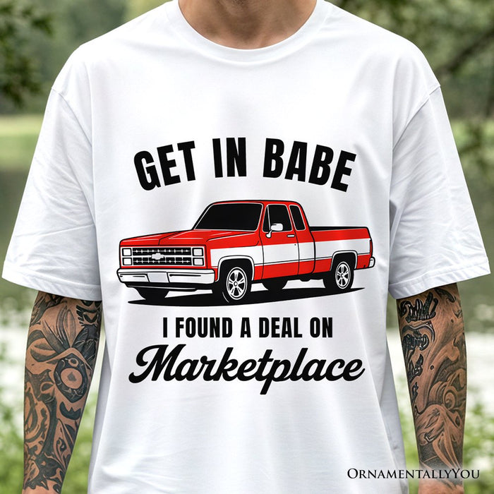 I Found A Deal On Marketplace T-Shirt, Funny Red Truck Tee T-Shirts OrnamentallyYou