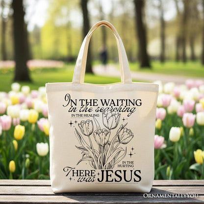 In the Waiting There Was Jesus Tote Bag, Christian Faith Floral Inspirational Gift Shopper Tote Bag OrnamentallyYou Beige