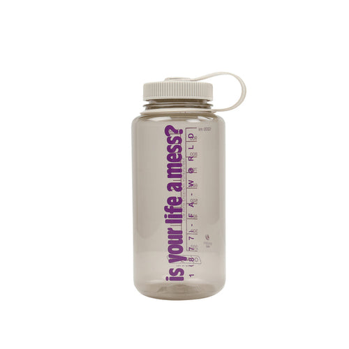 Is Your Life A Mess Nalgene  - Cream