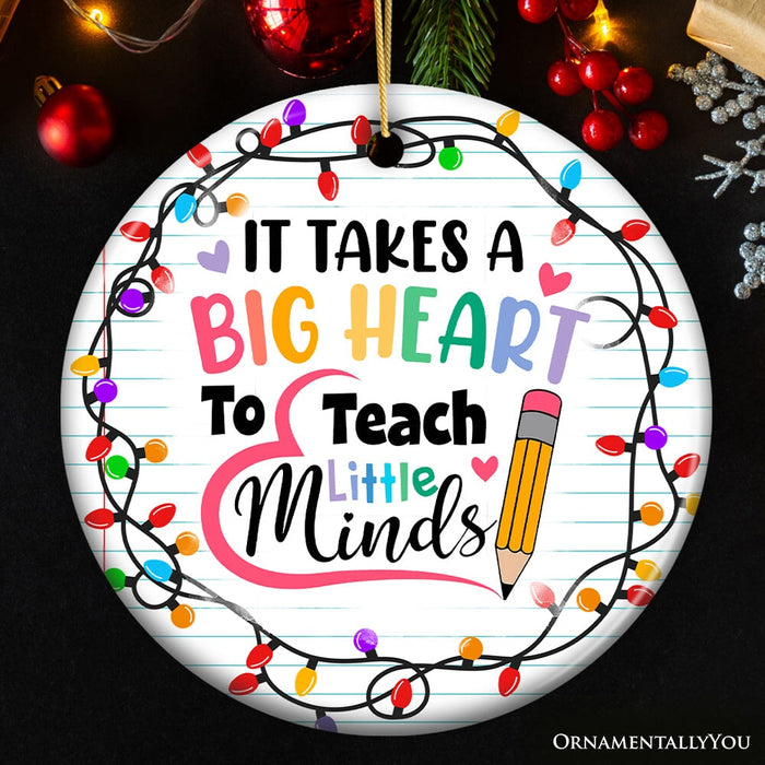 It Takes A Big Heart Ornament, Empowering Holiday Gift for Special Needs Educators Ceramic Ornament OrnamentallyYou Circle Version 2