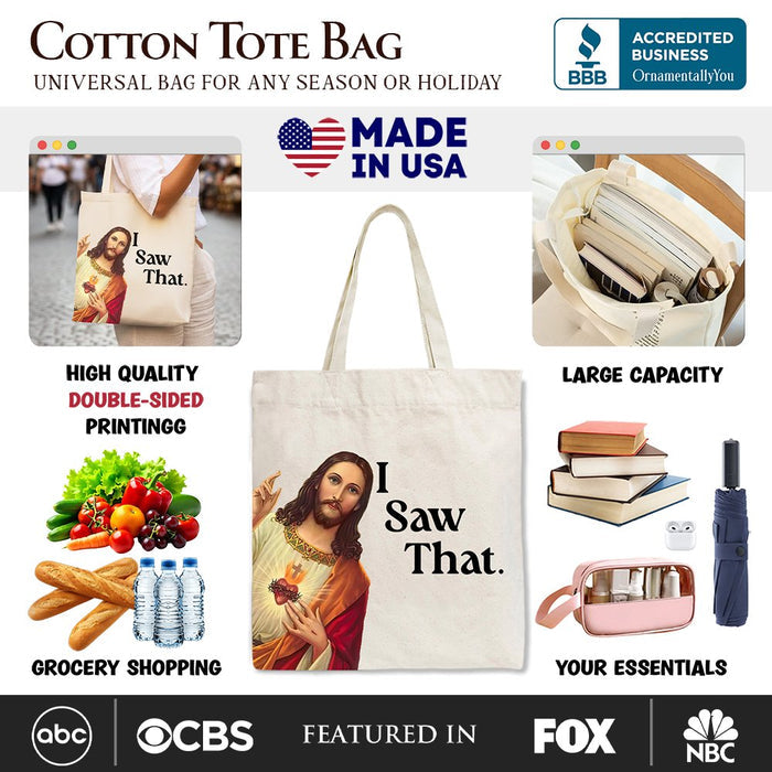 Jesus I Saw That Canvas Tote Bag, Whimsical Christians Gift Shopper Tote Bag OrnamentallyYou