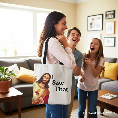 Jesus I Saw That Canvas Tote Bag, Whimsical Christians Gift Shopper Tote Bag OrnamentallyYou