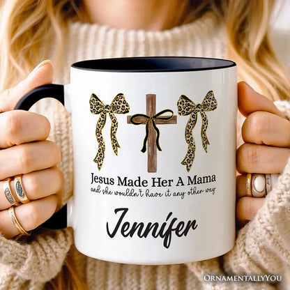 Jesus Made Her A Mama Personalized Mug, Coquette Christian Leopard Bows Faith Gift with Custom Name Personalized Ceramic Mug OrnamentallyYou