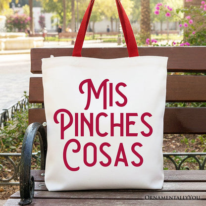 Mis Pinches Cosas Tote Bag, Funny Latino Spanish Quote Gift Shopper Tote Bag OrnamentallyYou Red Handle