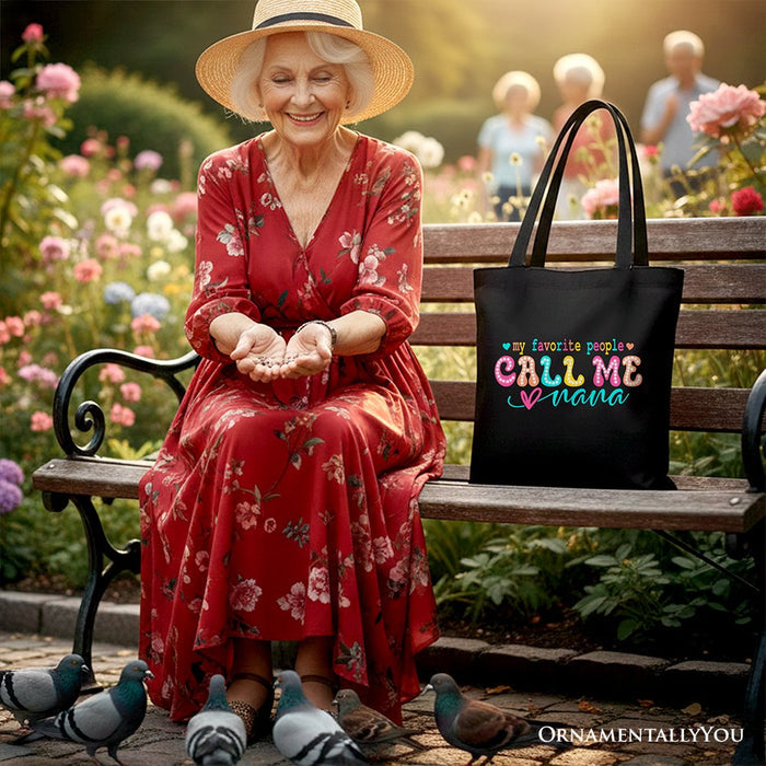 My Favorite People Call Me Nana Canvas Tote Bag, Gift for Fun and Proud Grandmothers Tote Bag OrnamentallyYou