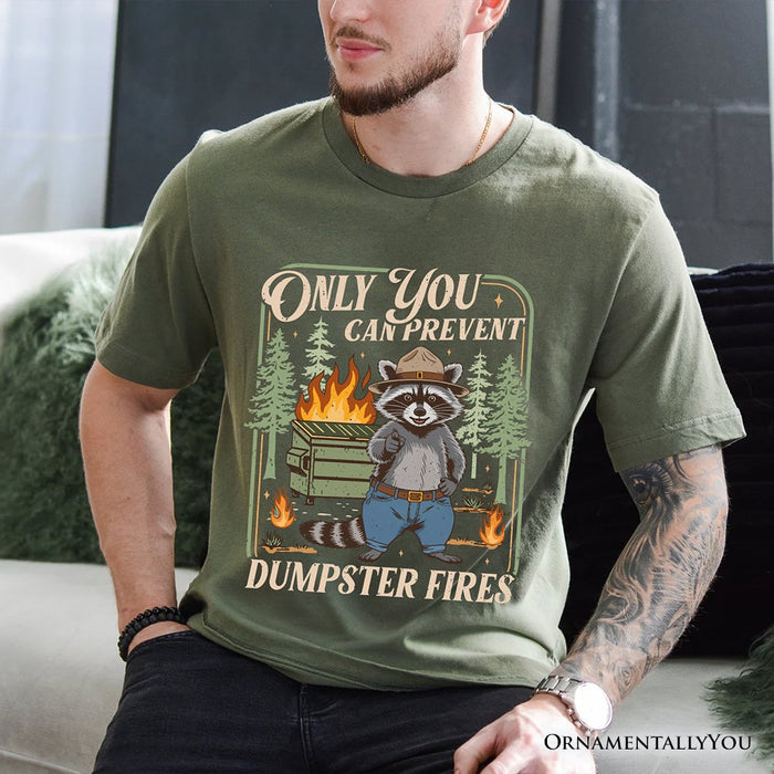 Only You Can Prevent Funny Dumpster Raccoon T-Shirt, Vintage Meme Tee T-Shirts OrnamentallyYou