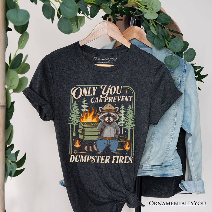 Only You Can Prevent Funny Dumpster Raccoon T-Shirt, Vintage Meme Tee T-Shirts OrnamentallyYou Dark Gray XS