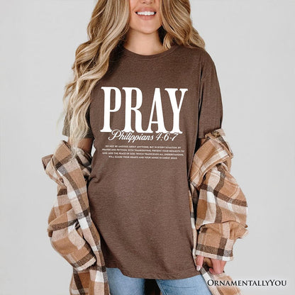 Pray Philippians 4:6-7 Christian T-Shirt, Bible Verse Faith Tee T-Shirts OrnamentallyYou