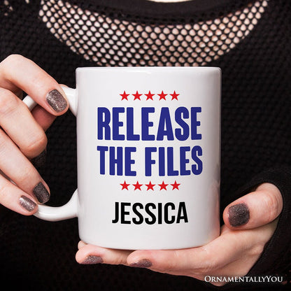 Release The Files Personalized Mug, Demand Truth Anti-Corruption Protest Gift with Custom Name OrnamentallyYou