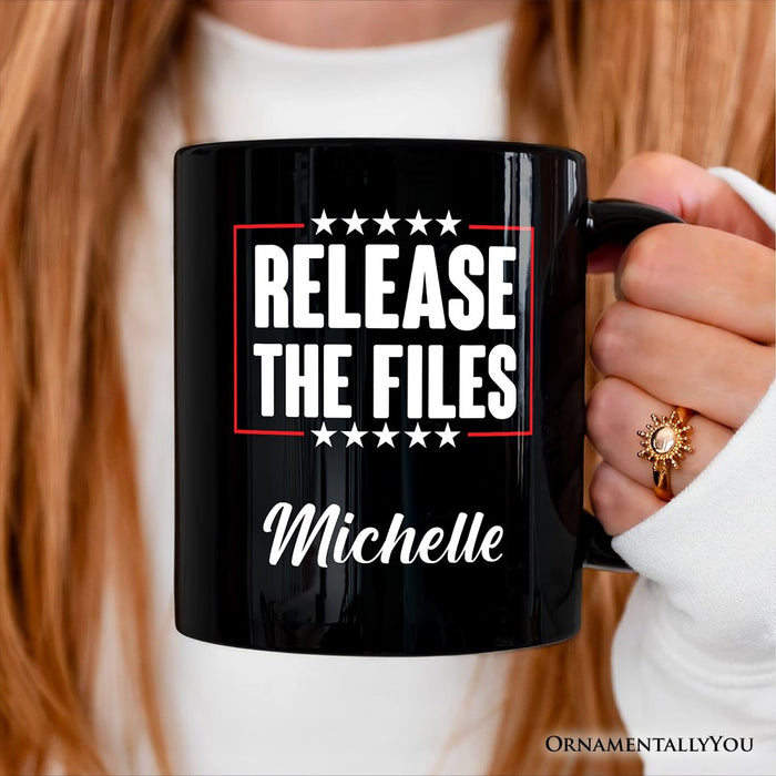 Release The Files Protest Personalized Mug, Government Transparency Resistance Gift with Custom Name OrnamentallyYou