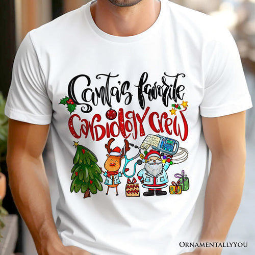 Santa's Favorite Cardiology Crew T-Shirt, Merry Christmas Cardiac Tee T-Shirts OrnamentallyYou