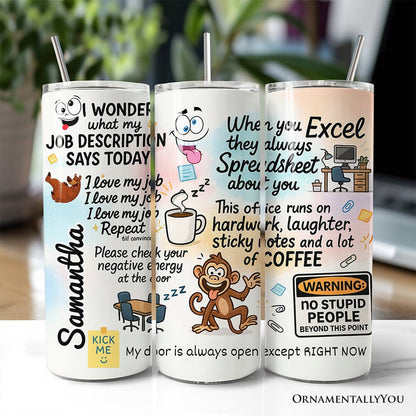 Sarcastic Coworker 20oz Personalized Tumbler With Lid and Stainless Steel Straw, Funny Office Quotes Gift Cup Tumbler OrnamentallyYou Customized