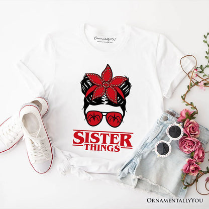 Sister Things Messy Bun Retro T-Shirt, Red Bandana Glasses Family Matching Tee T-Shirts OrnamentallyYou White XS