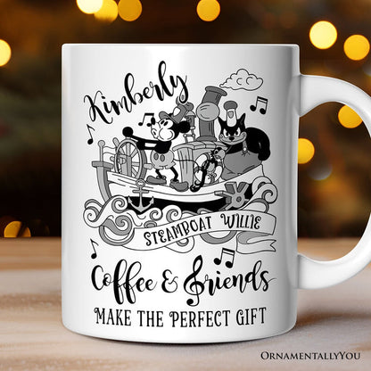 Steamboat Willie Coffee and Friends Personalized Mug, Friendship Appreciation Gift Personalized Ceramic Mug OrnamentallyYou 12oz Mug Customized