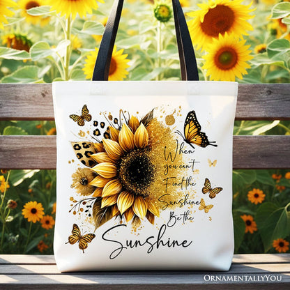 Sunflower Inspirational Quote Canvas Tote Bag, When You Can’t Find the Sunshine Be the Sunshine Gift Shopper Tote Bag OrnamentallyYou Black Handle