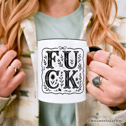 Sweary Wildflower Adult Humor Mug, Western Boho Sassy Gift Personalized Ceramic Mug OrnamentallyYou