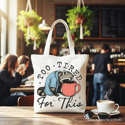 Too Tired For This Funny Raccoon Canvas Tote Bag, Retro Snarky Coffee Printed Gift Bag Tote Bag OrnamentallyYou White