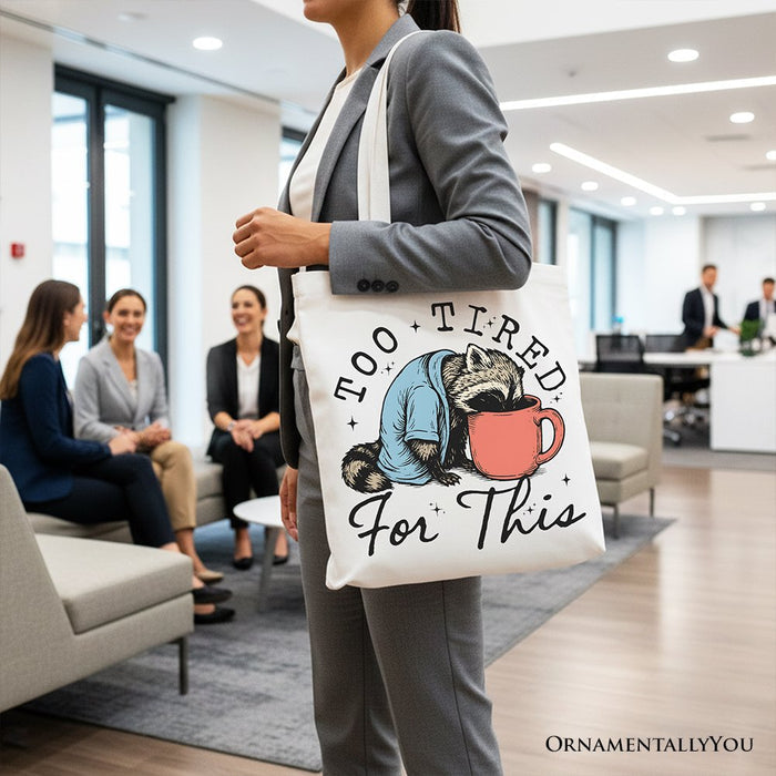 Too Tired For This Funny Raccoon Canvas Tote Bag, Retro Snarky Coffee Printed Gift Bag Tote Bag OrnamentallyYou