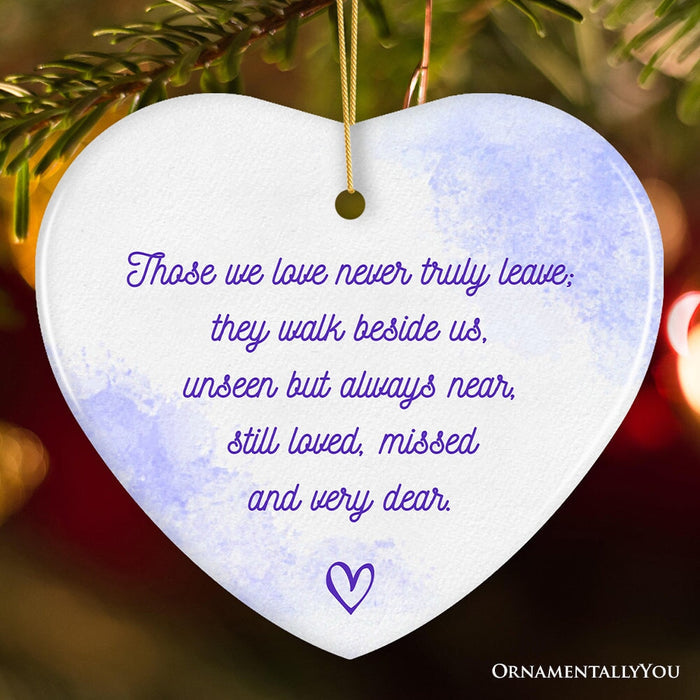 Unseen Yet Forever Close Ornament, Heartfelt Christmas Remembrance Gift Ceramic Ornament OrnamentallyYou Heart