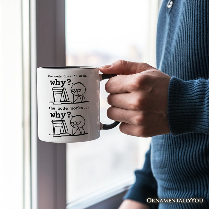 Why Does The Code Work Mug, Funny Programmer Coding Gift Personalized Ceramic Mug OrnamentallyYou