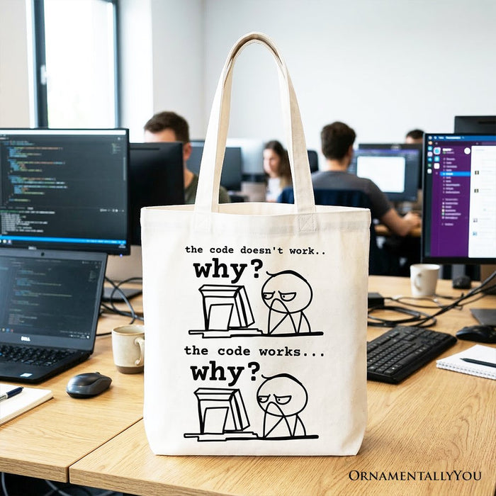 Why Does The Code Work Tote Bag, Funny Programmer Coding Gift Shopper Tote Bag OrnamentallyYou White