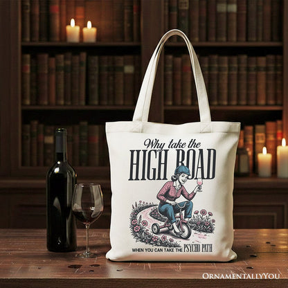 Why Take High Road Mom Tote Bag, Funny Adult Sarcastic Mother Gift Shopper Tote Bag OrnamentallyYou White