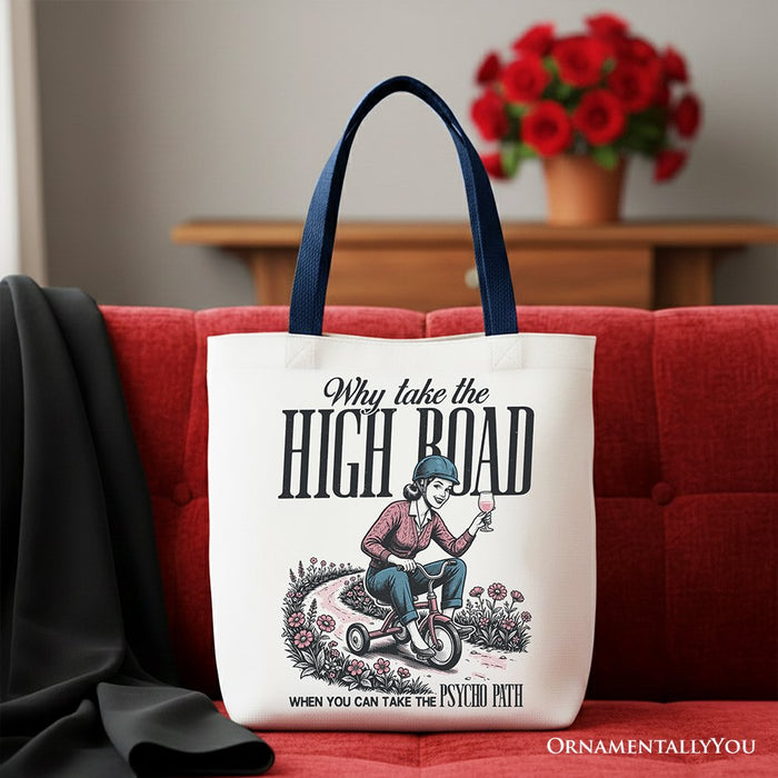 Why Take High Road Mom Tote Bag, Funny Adult Sarcastic Mother Gift Shopper Tote Bag OrnamentallyYou Navy Handle