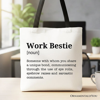 Work Bestie Definition Canvas Tote Bag, Funny Gift Shopper for Office Best Friends Tote Bag OrnamentallyYou Black Handle