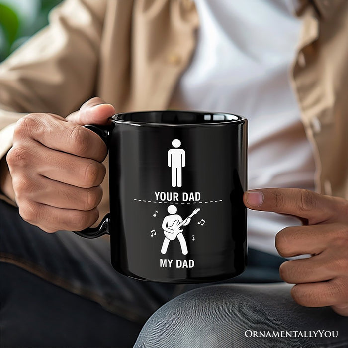 Your Dad Vs My Cool Dad Mug, Funny Bass Guitar Rock Father's Day Gift Personalized Ceramic Mug OrnamentallyYou