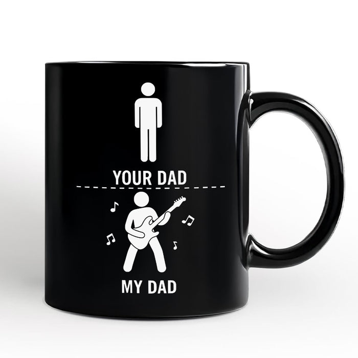 Your Dad Vs My Cool Dad Mug, Funny Bass Guitar Rock Father's Day Gift Personalized Ceramic Mug OrnamentallyYou